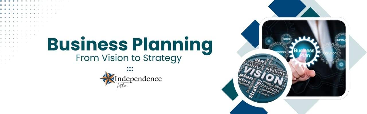 Business Planning From Vision to Strategy