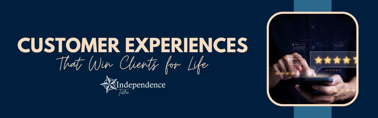 customer experiences that win clients for life