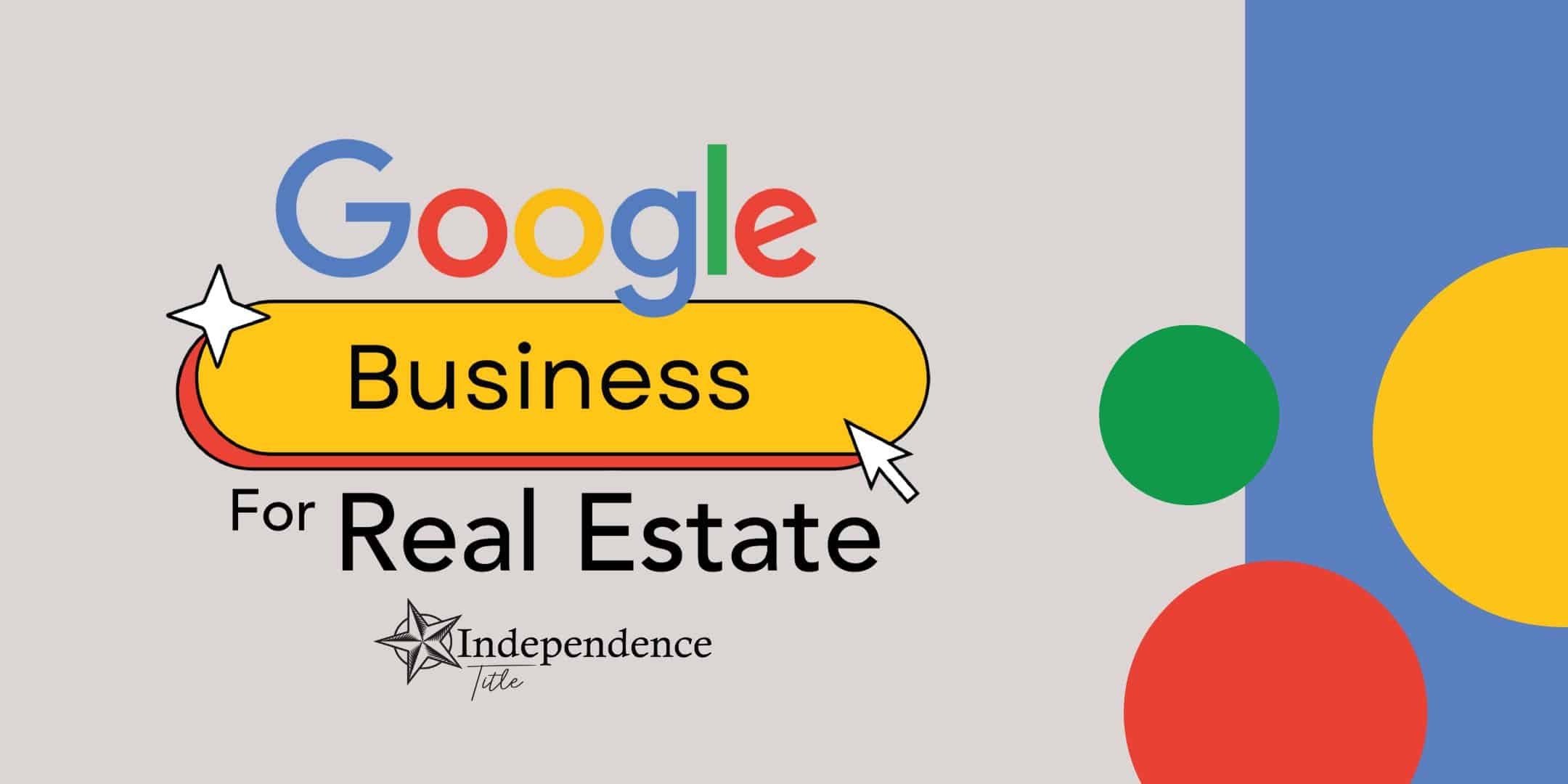 Google Business for Real Estate