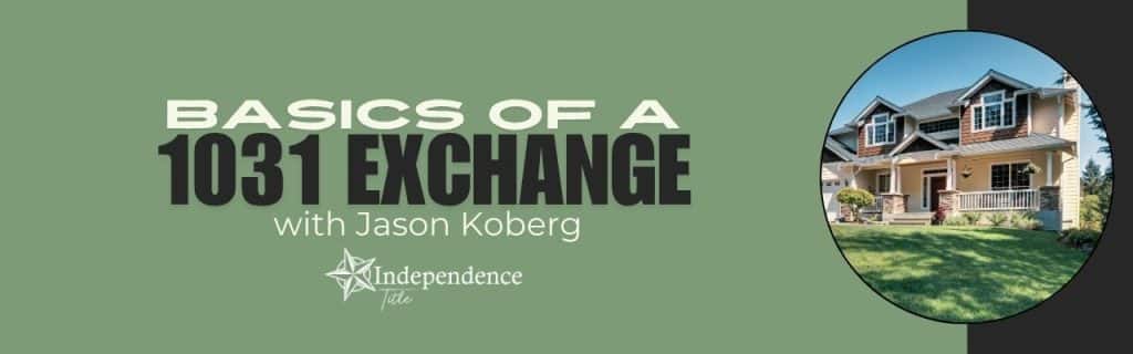 Basics of a 1031 Exchange