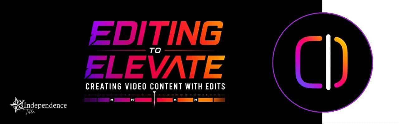 Editing to Elevate