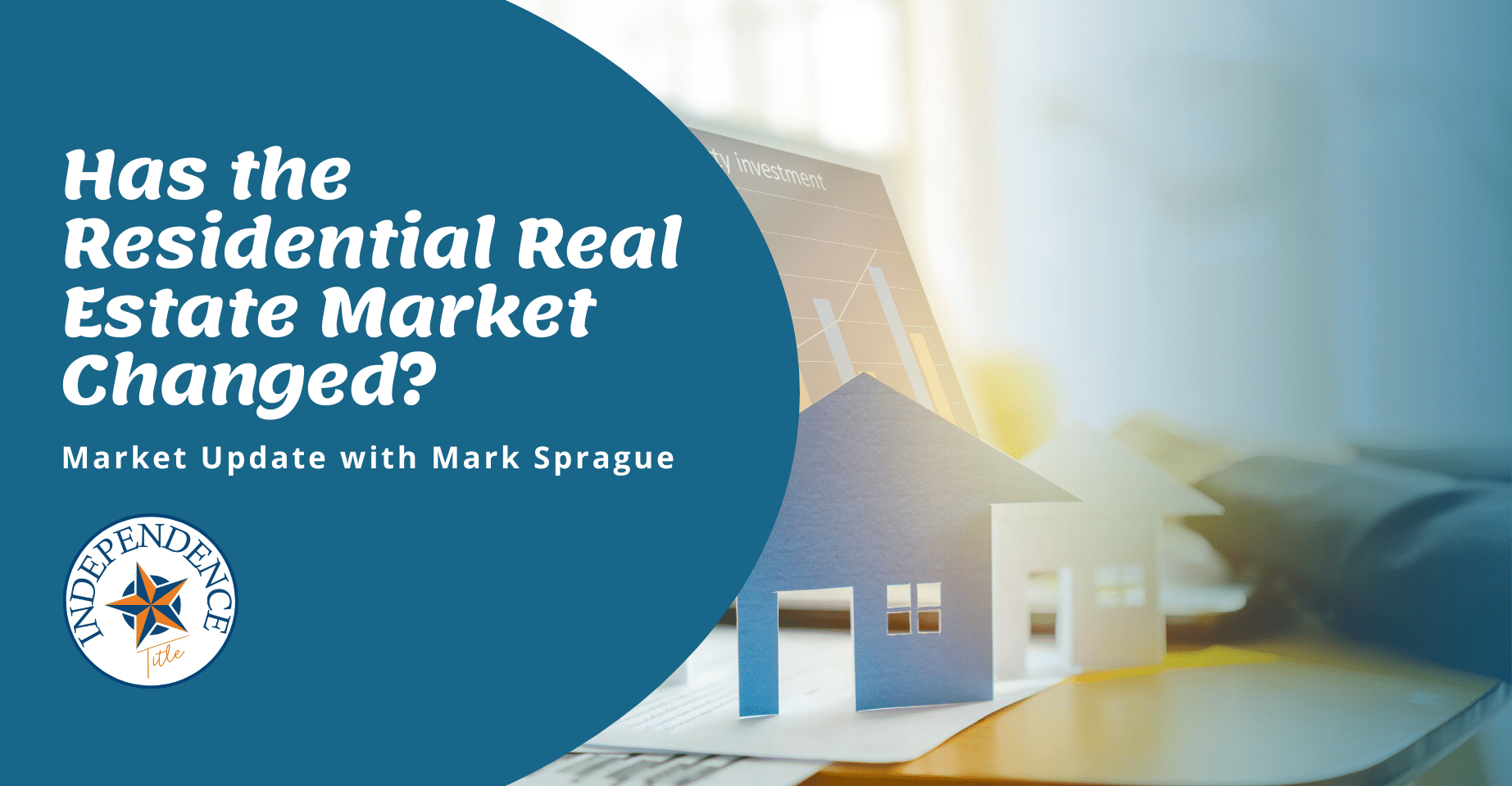 Has the Residential Real Estate Market Changed? Market Update with Mark