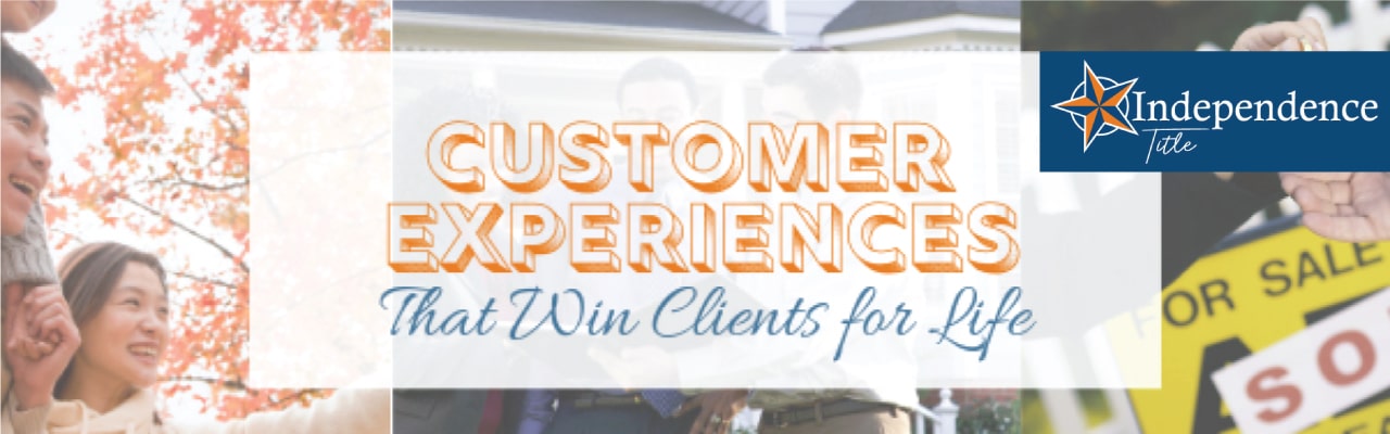 Customer Experiences That Win Clients for Life