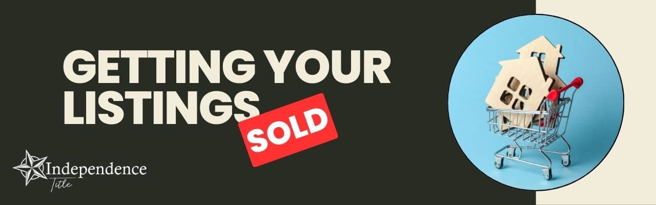 Getting Your Listings Sold