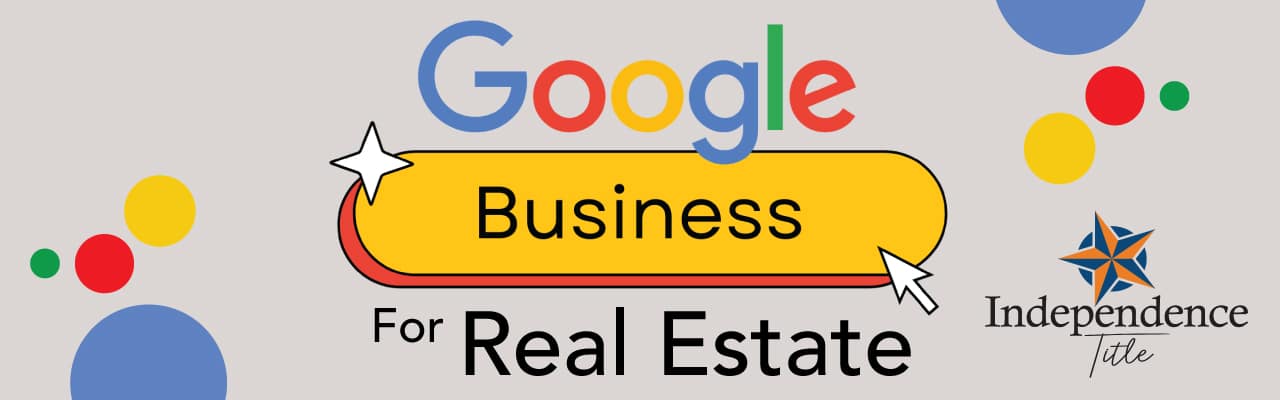 Google Business for Real Estate