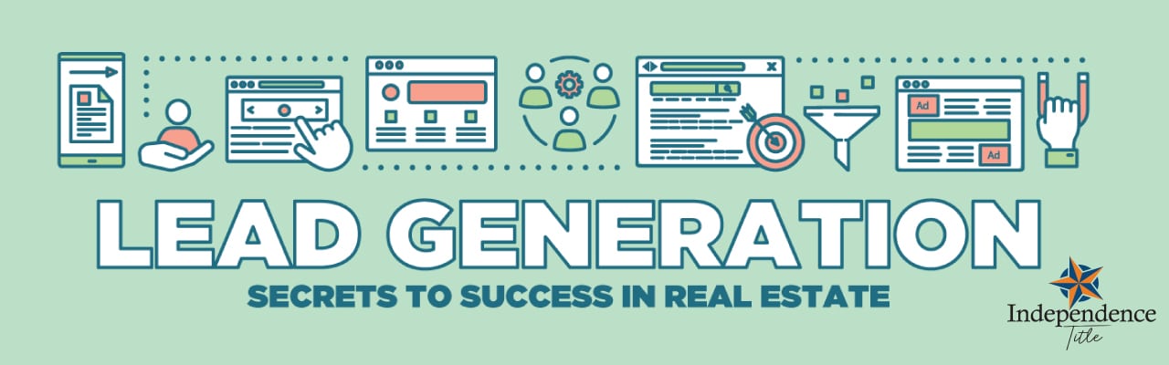 Lead Generation: Secrets to Success in Real Estate