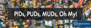 PIDs, PUDs, MUDs, Oh My!