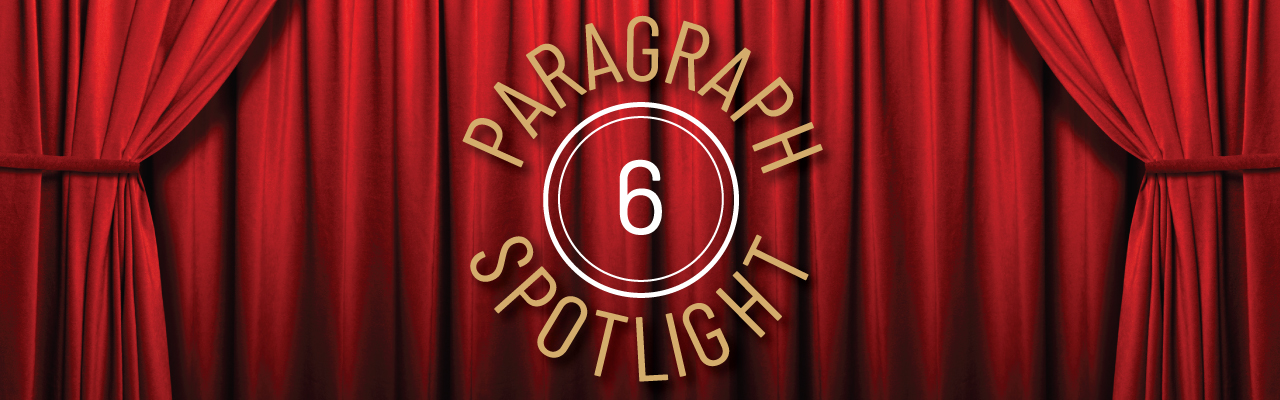 Paragraph 6 Spotlight